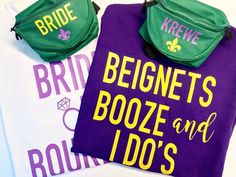 three t - shirts that say bridal, beginets, booze and i do's