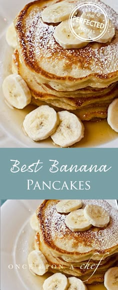 pancakes topped with bananas and powdered sugar are on a white plate next to the words best banana pancakes