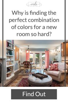 a living room filled with furniture and a fire place in the middle of it that says, why is finding the perfect combination of colors for a new room so hard?