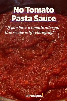 a pan filled with sauce and the words no tomato pasta sauce if you have a tomato allergy, this recipe is life changing