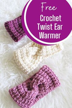 three crochet twist ear warmers with text overlay that says free crochet twist ear warmer