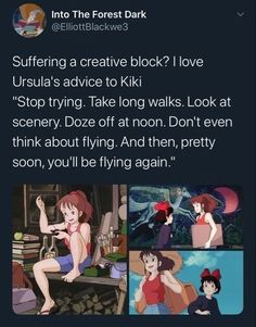 an image of anime characters with caption that reads,'surfing a creative block? i love ursua's advice to kiki stop trying take long walks