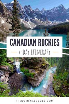 the canadian rockies with text overlay that reads 7 day itinerary