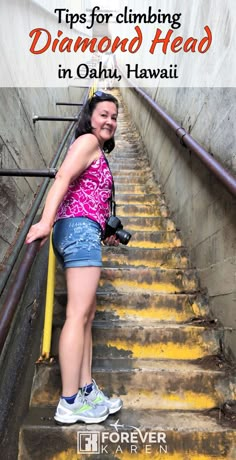 a woman standing on some stairs with the words tips for climbing diamond head in oakland, hawaii