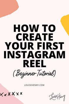 the text how to create your first instagram reel beginner manual on a white background