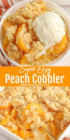 two bowls filled with peach cobbler on top of a white plate and the words super easy peach cobbler above it