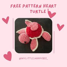 a crocheted turtle with a heart on it's back and the words free pattern