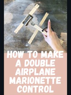 how to make a double airplane marronette control