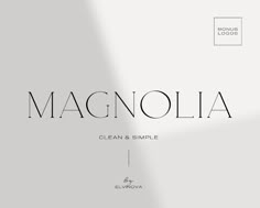 the back side of a white and black poster with text that reads, magnolia clean & simple