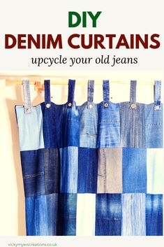 jeans hanging on a clothes line with the words diy denim curtains upcycle your old jeans