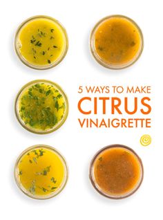 five jars filled with different colored liquids and the words 5 ways to make citrus vinaigrete