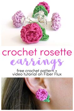 crochet rosette earring free pattern and video tutor on fiber floss