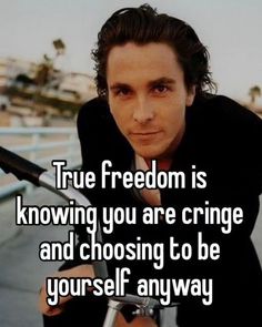 True Freedom, Silly Photos, Freedom Is, Me Quotes Funny, Christian Bale, Reality Check