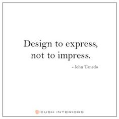 the quote design to express, not to impress john tunedo on white background