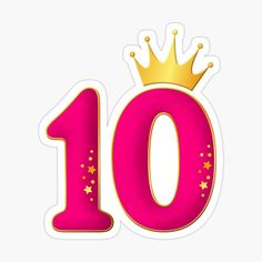 the number ten with a crown on top sticker is shown in pink and gold