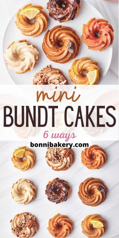 an assortment of mini bundt cakes on a white plate with the words, mini bundt cakes 6 ways