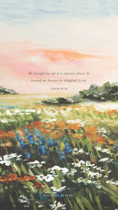 a painting of flowers in a field with a bible verse written on the back ground