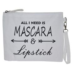 These new cosmetic bags with funny sayings and quotes are a hoot! This new design says; All I Need is Mascara and Lipstick. More than just fun, these stylish canvas bags have many uses. They make great makeup bags, travel bags for accessories, or fun gift bags for presents. Each bag measures approximately 9x7 inches. The perfect size to fit makeup and cosmetics such as lipstick, brushes, lotions, medications, glasses, hair ties, hair clips, etc. while small enough to fit in your purse. All our n Cosmetic Bag Sayings, Bag Sayings, Funny Makeup Bag, Funny Makeup, Cute Storage, Gift Makeup, New Cosmetics, Bag For Travel, Canvas Bags