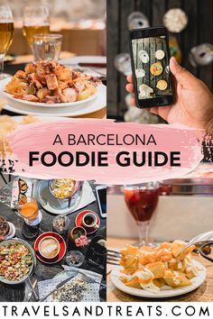 a collage of food and drinks with text overlay that reads a barcelona foodie guide