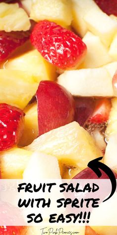 Text that says Fruit Salad with Sprite so easy there is a close image of fruit salad behind it. Fruit Salad To Die For, Fruit Salad For Party Summer, Fruit Salad From Frozen Fruit, Pioneer Woman Fruit Salad, Old Fashion Fruit Salad, Fruit Salad With Frozen Fruit, Quick And Easy Fruit Salad Recipes, Fruit Salads For Parties Creative