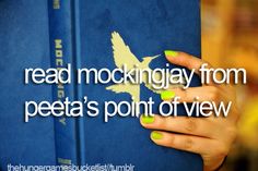 a person holding a book with the words read mocking from peeta's point of view