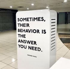 there is a sign that says sometimes, their behavior is the answer you need at the airport