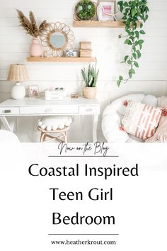 coastal inspired teen girl bedroom with text overlay