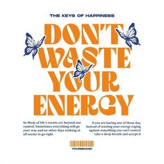 the keys of happiness don't waste your energy book cover with butterflies on it