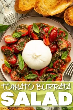 tomato burrata salad on a plate with bread