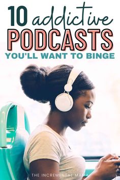 a woman sitting in front of a laptop computer with headphones on her ears and the words, 5 distinctive podcast series you'll want to binge