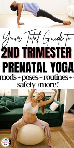 a pregnant woman doing yoga on an inflatable ball with the text your total guide to 2nd trimester prenatal yoga