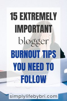 blogger burnout tips