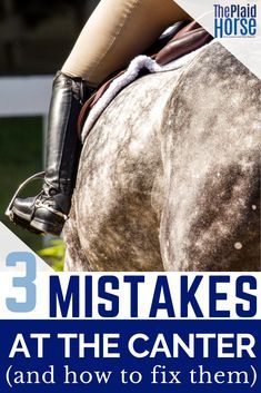 a woman riding on the back of a horse with text overlay that reads 3 mistakes at the center and how to fix them