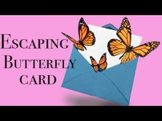 an envelope with butterflies flying out of it and the words escaping butterfly card on top