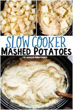 four pictures showing how to make mashed potatoes in the slow cooker with text overlay that reads, slow cooker mashed potatoes