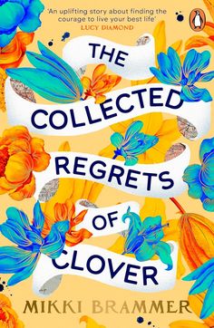 the collected regets of clover by miki braumer is shown in this book cover