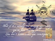 a pirate ship in the ocean with a quote