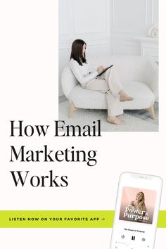 a woman sitting on a couch in front of a white wall with the words how email marketing works