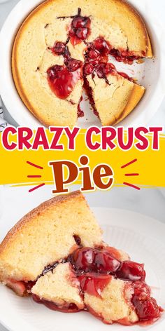 two pictures with the words crazy crust pie on them and one has a slice missing from it