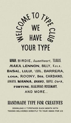 an advertisement with the words, welcome to type club we have your type on it