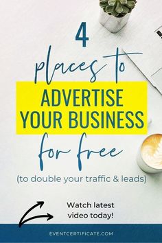 a table with coffee, laptop and other items on it that says 4 places to advertise your business for free