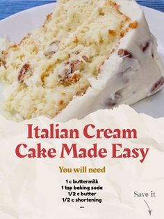 a piece of cake on a white plate with the words italian cream cake made easy