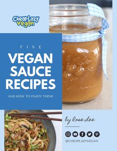 the cover of five vegan sauce recipes and how to enjoy them