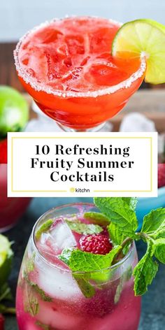 two glasses filled with fruity summer cocktails and the words 10 refreshing fruity summer cocktails