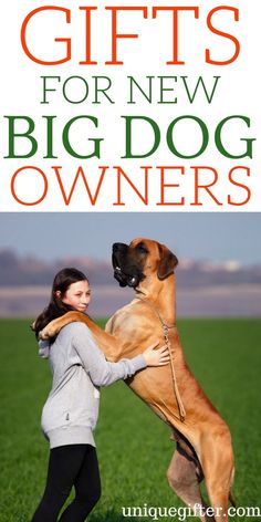 a woman holding a large dog in her arms with the words gifts for new big dog owners