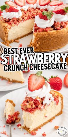 the best ever strawberry crunch cheesecake is ready to be eaten with fresh strawberries on top