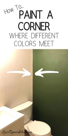 a bathroom with the words how to paint a corner where different colors meet