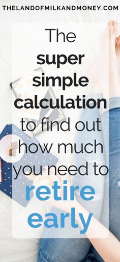 the super simple calculation to find out how much you need to return early