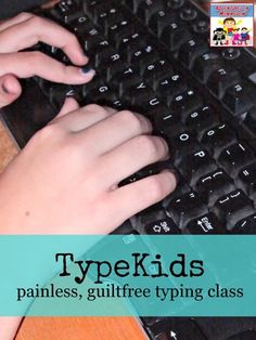 a person typing on a computer keyboard with the words typeskids painless, guilt free typing class