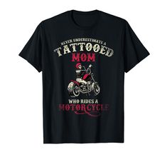 a woman who rides a motorcycle is never underestrated t - shirt for women